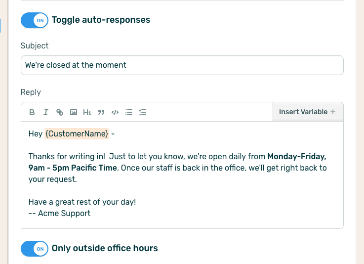  Set up an auto-response message to send to customers emailing when your team isn't working.